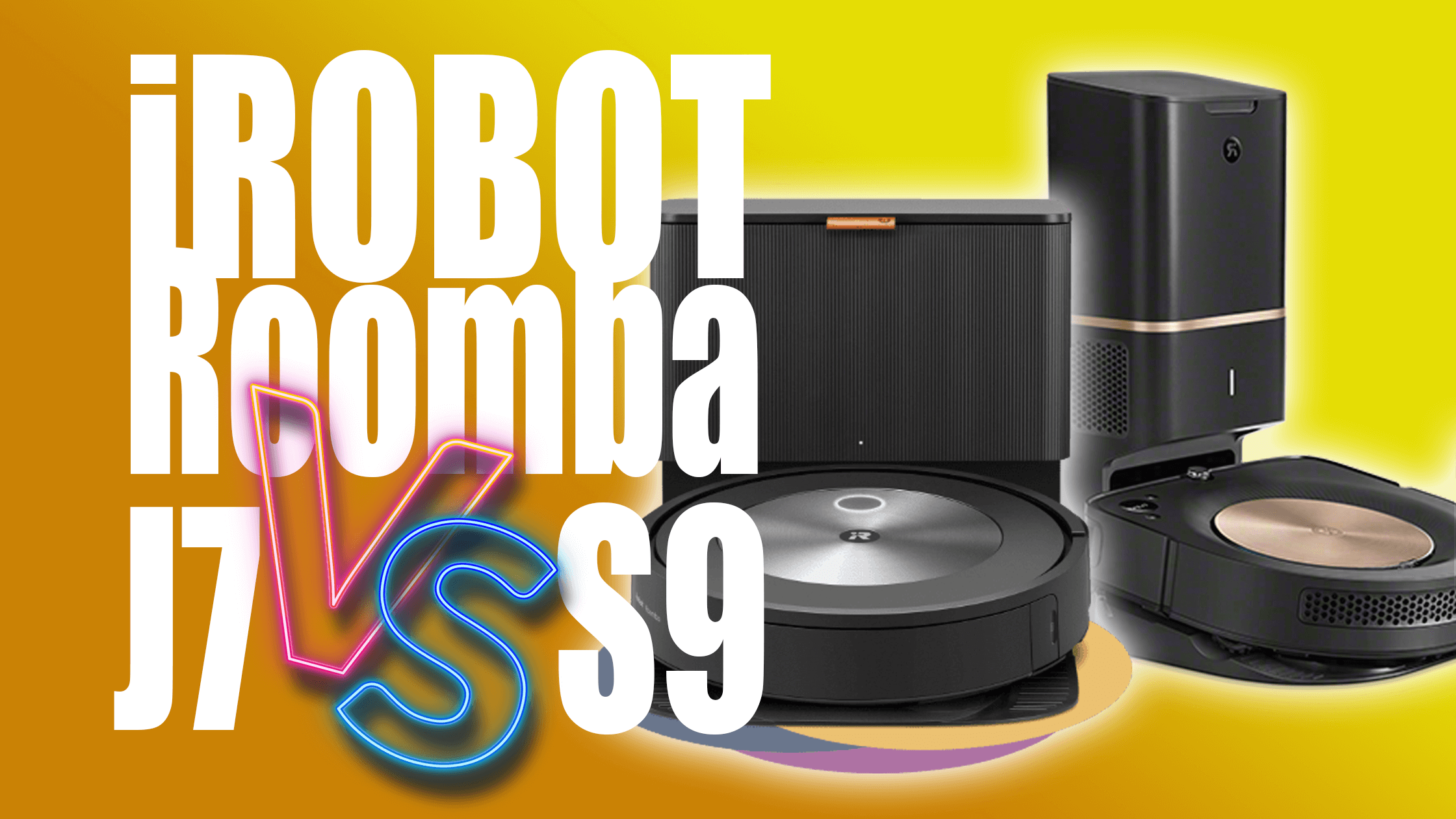 Robot Vacuums A SidebySide Comparison of the J7 vs. S9 Robot Chores