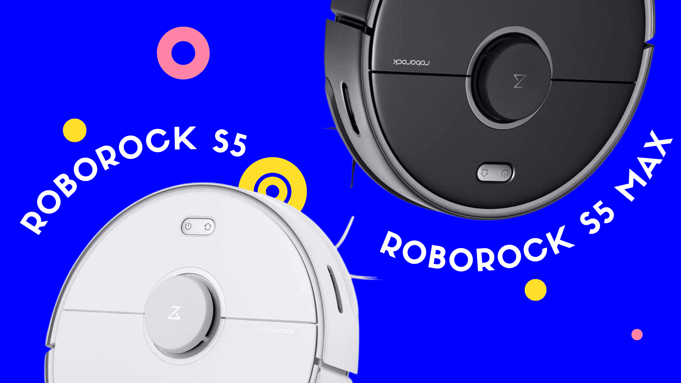 Roborock S5 vs S5 Max Which is the Best Vacuum? Robot Chores