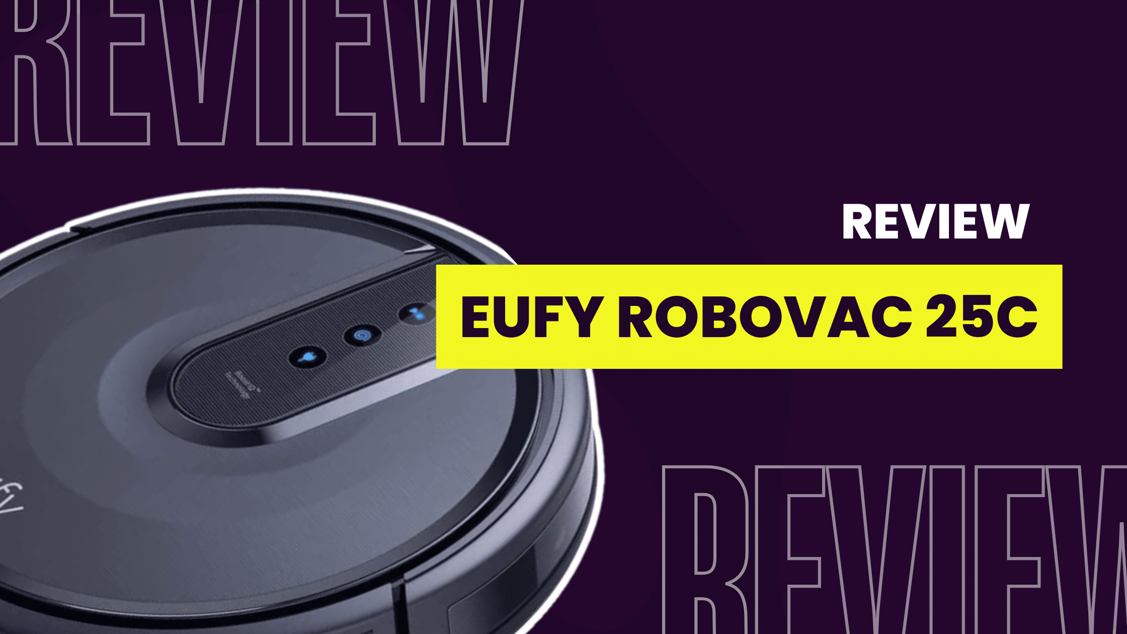 Eufy Robovac 25c One Of The Best Budget Friendly Vacuum Robot Chores