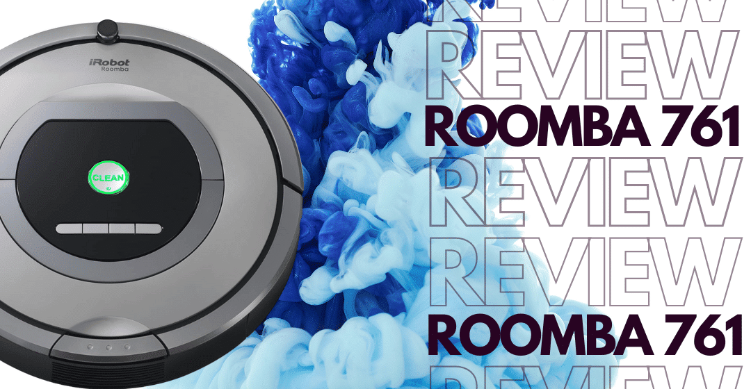 Roomba 761 Worth the Investment? Our Honest Review Robot Chores