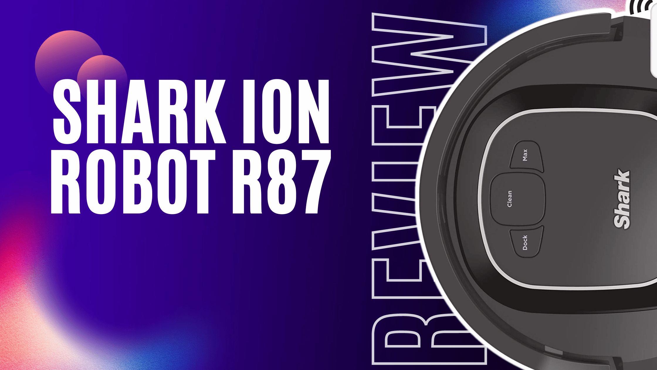Shark Ion Robot R87 A MustRead Review Before You Buy! Robot Chores