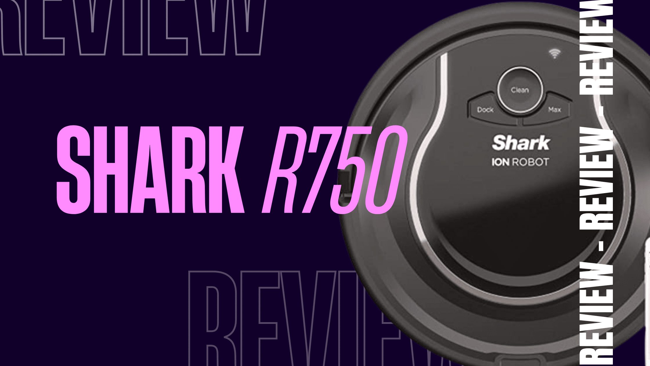 Shark RV750 Review Is This Robotic Vacuum Worth the Hype? Robot Chores