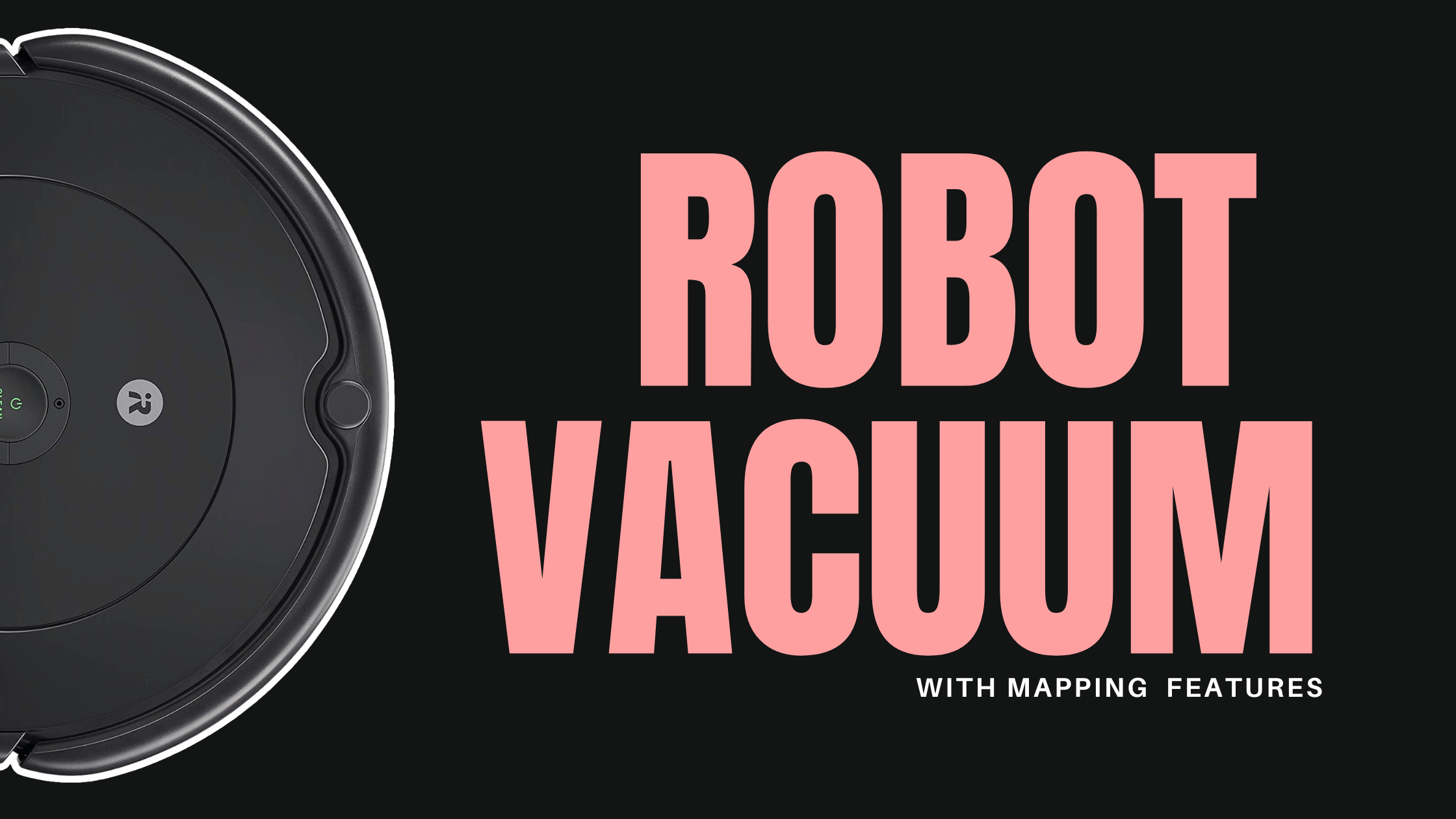 Best Budget Robot Vacuum with Mapping Affordable Cleaning Solutions