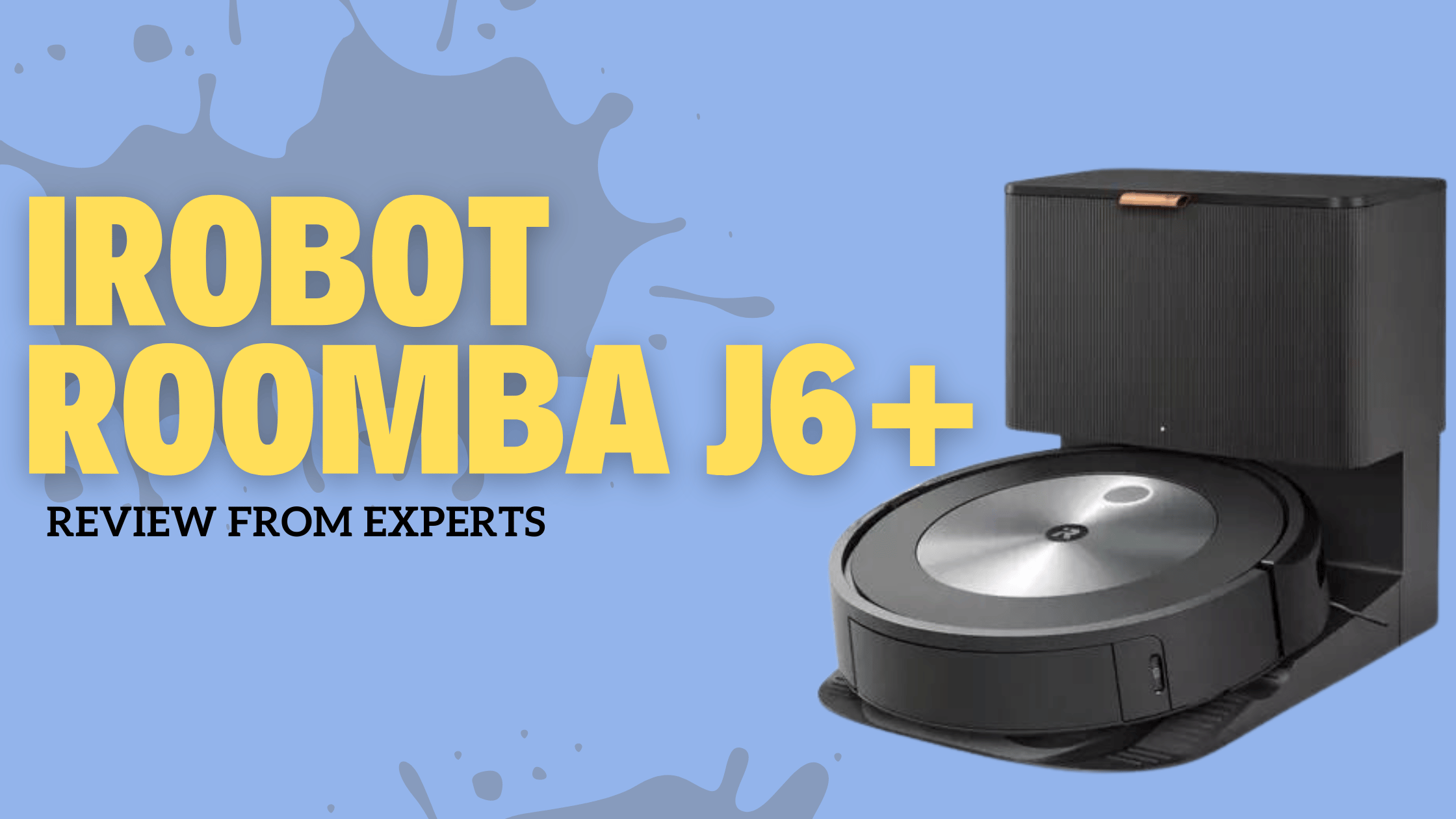iRobot Roomba j6+ Review Miracle Cleaner or Money Waster? Robot Chores